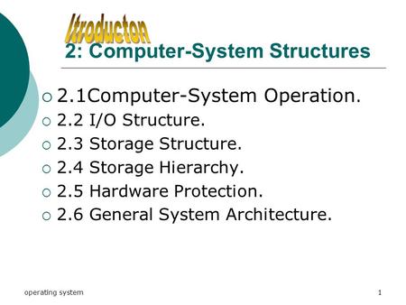 2: Computer-System Structures