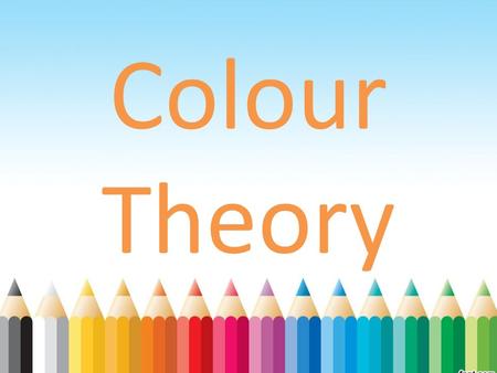 Colour Theory. The Colour Wheel The colour wheel is a basic tool we use when working with colours.