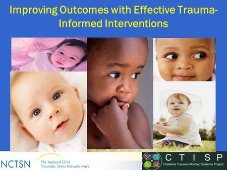 Improving Outcomes with Effective Trauma-Informed Interventions