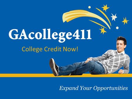 College Credit Now! College Credit Now Opportunities: Advanced Placement (AP) International Baccalaureate (IB) Dual Academic Credit (Accel) Dual Technical.
