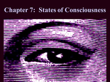 Chapter 7: States of Consciousness. Warm Up Pick up Sleep Quiz and 2 nd qt schedule on the overhead Create a chapter 7 unit page.