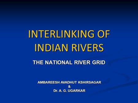 INTERLINKING OF INDIAN RIVERS