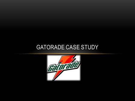 Gatorade Case Study.