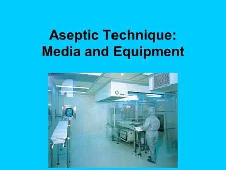 Aseptic Technique: Media and Equipment. Growth Medium A growth medium or culture medium is a liquid or gel designed to support the growth of microorganisms.