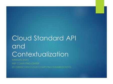 Cloud Standard API and Contextualization