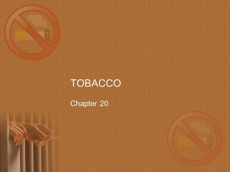 TOBACCO Chapter 20.
