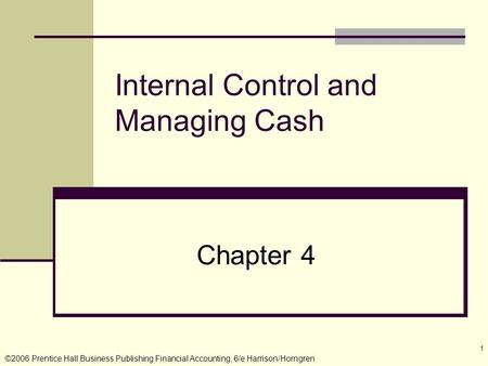 Internal Control and Managing Cash