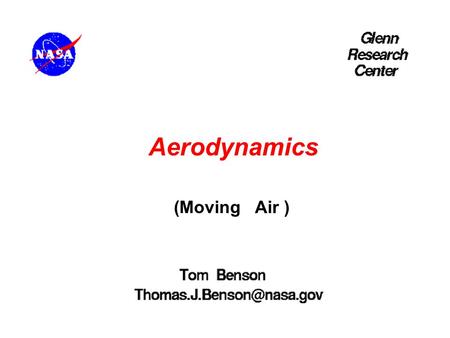 Aerodynamics Linear Motion (Moving Air ).