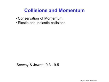 Collisions and Momentum