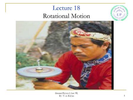 Lecture 18 Rotational Motion