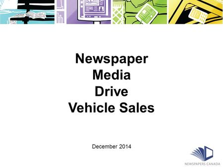 Newspaper Media Drive Vehicle Sales December 2014.