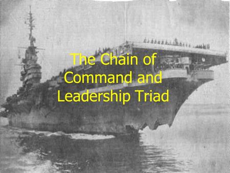 The Chain of Command and Leadership Triad