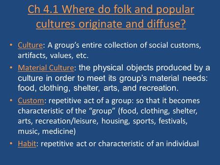 Ch 4.1 Where do folk and popular cultures originate and diffuse?