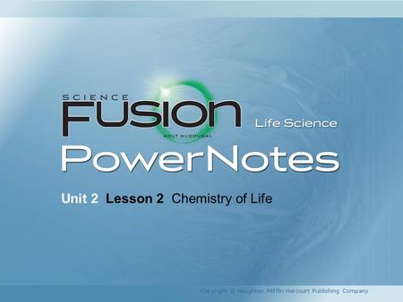 Unit 2 Lesson 2 Chemistry of Life
