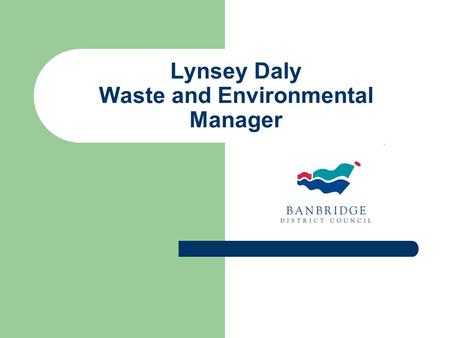 Lynsey Daly Waste and Environmental Manager