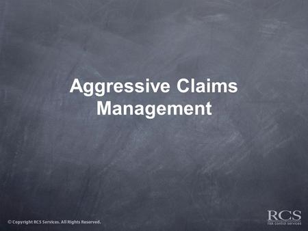 Aggressive Claims Management. Preparing for accidents/injuries  Medical Provider Relationships –Establish relationships with area physicians  Communicate.