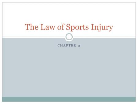 The Law of Sports Injury