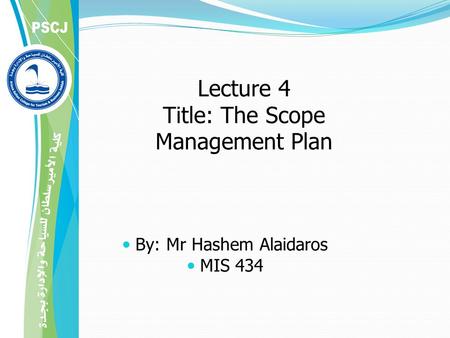 Lecture 4 Title: The Scope Management Plan