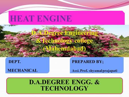 HEAT ENGINE D.A.DEGREE ENGG. & TECHNOLOGY