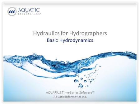 Hydraulics for Hydrographers Basic Hydrodynamics