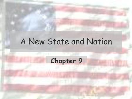 A New State and Nation Chapter 9.