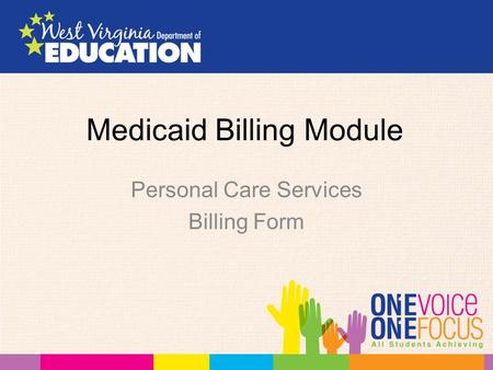 Medicaid Billing Module Personal Care Services Billing Form.