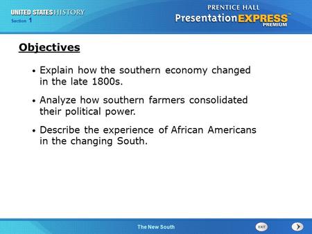 Objectives Explain how the southern economy changed in the late 1800s.