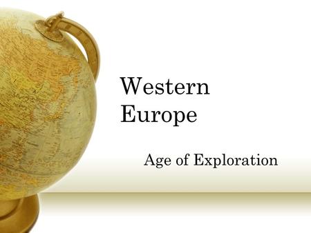 Western Europe Age of Exploration.