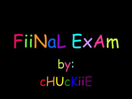 FiiNaL ExAm by: cHUcKiiE. What is Computer Graphics? Computer graphics is a sub-field of computer science and is concerned with digitally synthesizing.