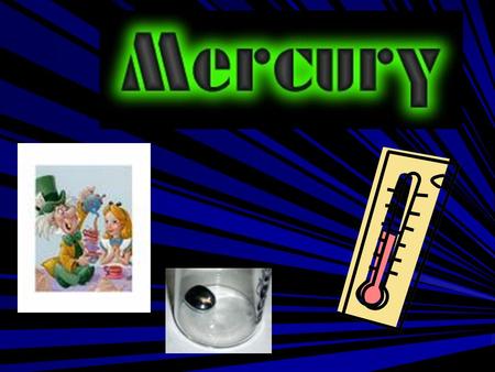 Mercury was made known to the ancient Chinese and Hindu races and was also found in Egyptian tombs dating back to 1500 BCE. In Ancient Chinese culture,