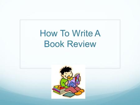How To Write A Book Review. Book Review - Definition Book review - A critical analysis of a book based on content and style A book review is not the same.