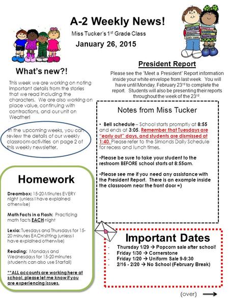 A-2 Weekly News! What’s new?! Miss Tucker’s 1 st Grade Class This week we are working on noting important details from the stories that we read including.