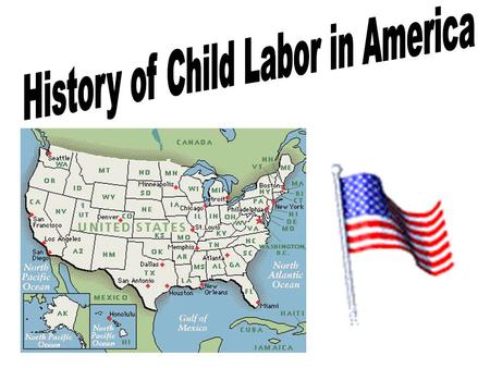 Child Labor: The Situation Child Labor in the U.S. Early 1600s to mid- 1700s Children are often sent away from home and apprenticed out to other families.