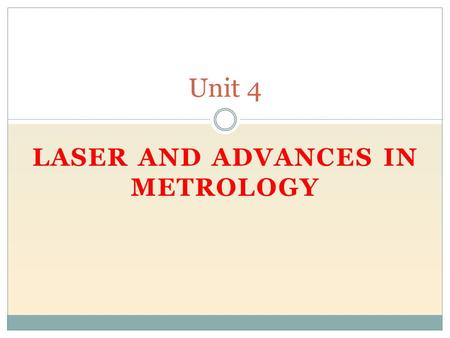 LASER AND ADVANCES IN METROLOGY