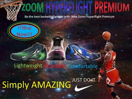 Be the best basketball player with Nike Zoom Hyperflight Premium Comfortable Durable Lightweight Simply AMAZING !!!Buy Now!!!