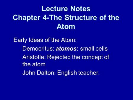 Lecture Notes Chapter 4-The Structure of the Atom