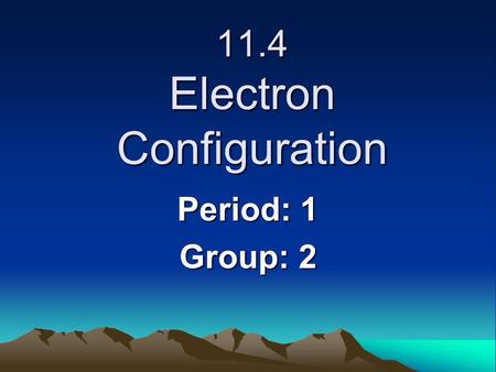 11.4 Electron Configuration