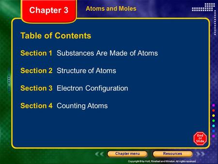 Chapter 3 Table of Contents Section 1 Substances Are Made of Atoms