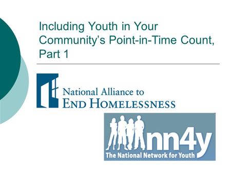 Including Youth in Your Community’s Point-in-Time Count, Part 1.