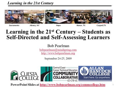 1 108319_Macros Learning in the 21st Century Learning in the 21 st Century – Students as Self-Directed and Self-Assessing Learners PowerPoint Slides at.