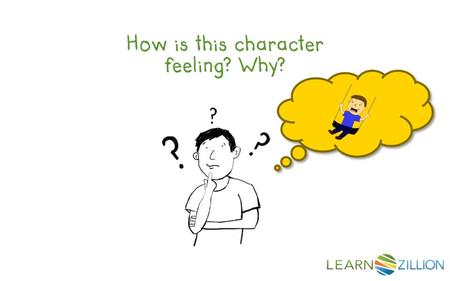 How is this character feeling? Why?. In this lesson you will learn how good readers track character development by asking “Why is a character feeling.