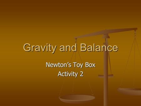 Newton’s Toy Box Activity 2