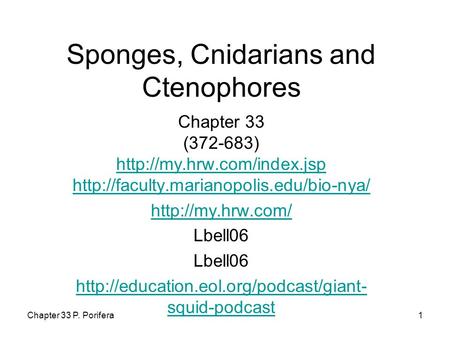 Sponges, Cnidarians and Ctenophores