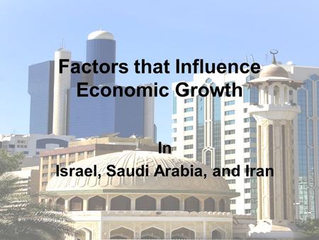 Factors that Influence Economic Growth
