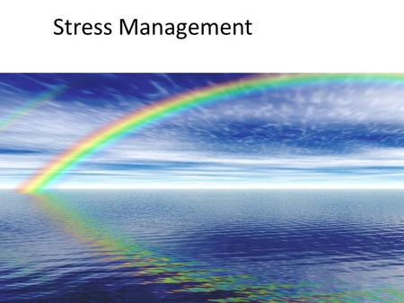 Stress Management. Stress is a very Powerful Force Designed to enable us to: RUN FROM OR FIGHT! Aggressors and Threats THEN IT’S ALL SYSTEMS GO! 2.