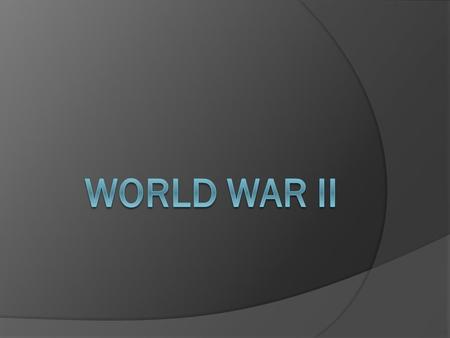 World War II.