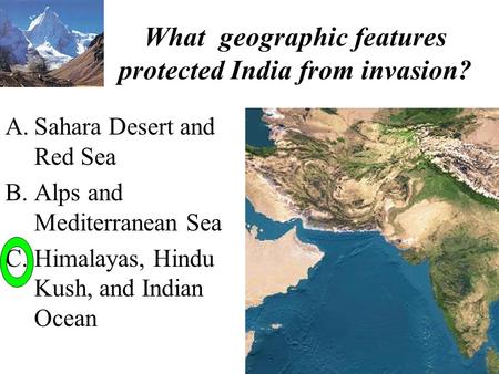 What geographic features protected India from invasion?