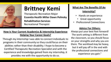 Recreational Therapist Brittney Kemi Therapeutic Recreation Major Essentia Health Miller Dawn Polinsky How Is Your Current Academics & Internship Experience.