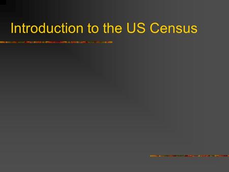 Introduction to the US Census. Historical Context Article I, Section 2 of the U.S. Constitution adopted in 1787 approved that Representatives and Taxes.
