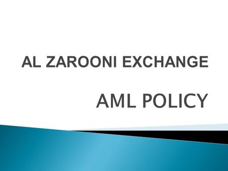 AL ZAROONI EXCHANGE AML POLICY.